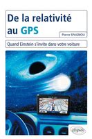 De la Relativité au GPS Culture Sciences Physique