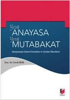 Yeni Anayasa Yeni Mutabakat Faruk Bilir Fiyat Satın Al D R