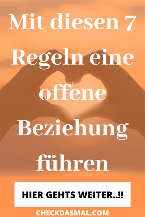 Wie Kann Eine Offene Beziehung Gelingen Mit Diesen 7 Regeln Eine Offene