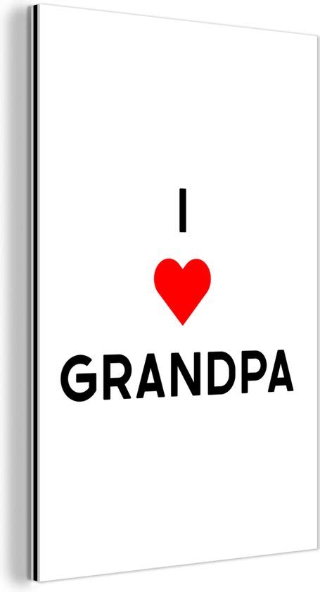 Quotes Spreuken Vaderdag I Love Grandpa Bol