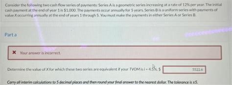 Solved Consider The Following Two Cash Flow Series Of Chegg