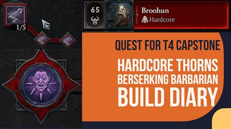 Hardcore Thorns Berserking Barbarian Build Diary T4 Capstone