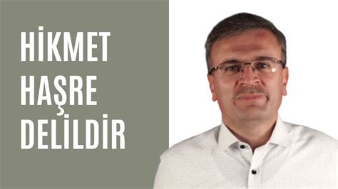 Sonsuz Hikmetin Olduğu Yerde Yokluğa Mahkumiyet Olamaz YouTube