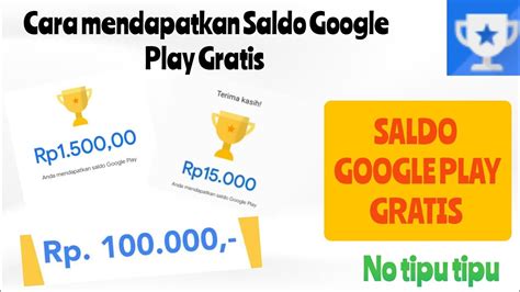 Cara Mendapatkan Saldo Google Play Gratis No Tipu Tipu YouTube