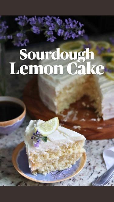 Sourdough Lemon Cake With Sweet Lemon Buttercream Frosting