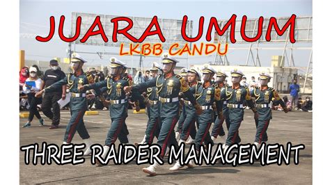 MENGGILA PASKIBRA THREE RAIDER MANAGEMENT RAIH JUARA UMUM LKBB CANDU