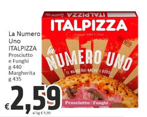 Uno Italpizza Prosciutto La Numero G Offerta Di Paghi Poco