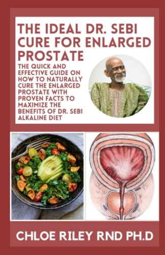 The Ideal Dr Sebi Cure For Enlarged Prostate The Quick And Effective