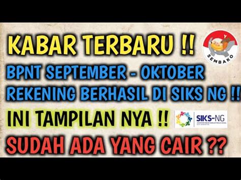 Bpnt September Oktober Rekening Berhasil Di Siks Ng Sudah Ada Yang