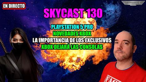 SKYCAST 130 PS5 PRO XBOX ABANDONARÁ LAS CONSOLAS RESIDENT EVIL 5