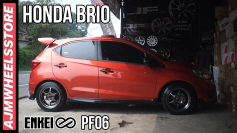 Modifikasi Honda Brio Velg Enkei Pf Ajmheelsstore Youtube