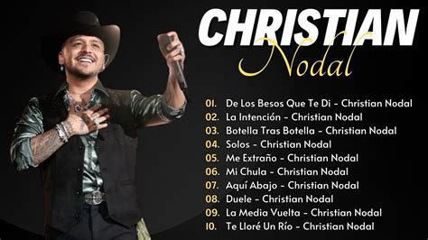 Christian Nodal Grandes Exitos Enganchados Sus Mejores Éxitos 2024