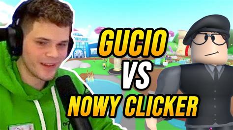 GUCIO ROBLOX KOLEJNY CLICKERR TESTOWANY PRZEZ GUCIA NAJLEPSZE