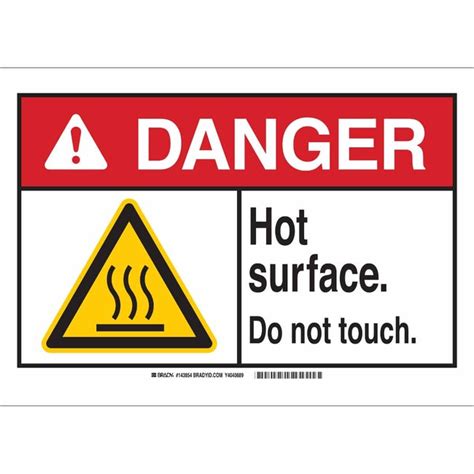 Brady Aluminum Sign DANGER HOT SURFACE DO NOT TOUCH Facility Safety Fisher Scientific
