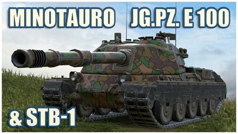 Minotauro Jg Pz E 100 STB 1 WoT Blitz Gameplay YouTube