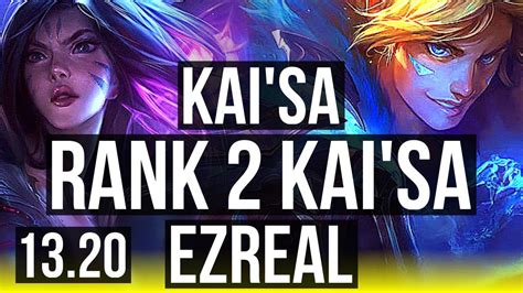 KAI SA Rell Vs EZREAL Rakan ADC Rank 2 Kai Sa Rank 5 10 1 3