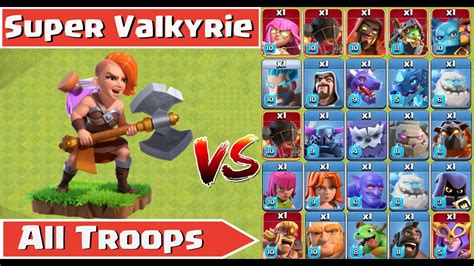 Super Valkyrie Vs All Troops Clash Of Clans Super Army Clash War