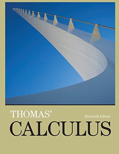 Thomas Calculus Thomas Jr George Weir Maurice Hass Joel