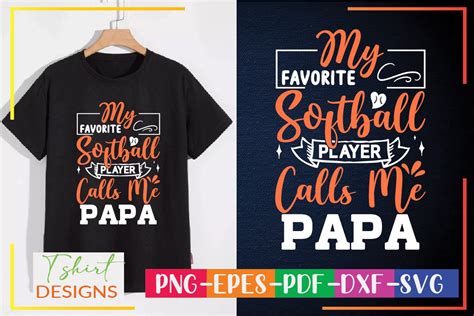 My Favorite Softball Player Calls Me Pap Graphic By Designmaker