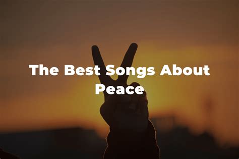 21 Of The Best Songs About Peace