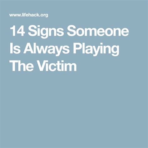 14 Clear Signs Someone Is Always Playing The Victim Playing The