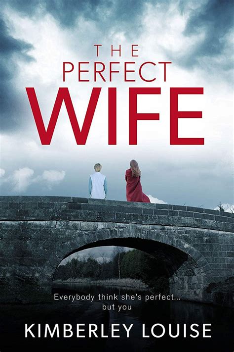 The Perfect Wife A Gripping Psychological Thriller Ebook Kimberley