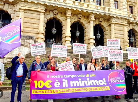 Unione Popolare Parte La Raccolta Firme Salario Minimo A 10 Euro Il