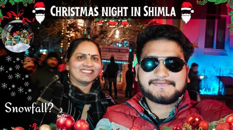 Christmas Night In Shimla 😍🎅🎄 Christmas Celebration 2022 Christ