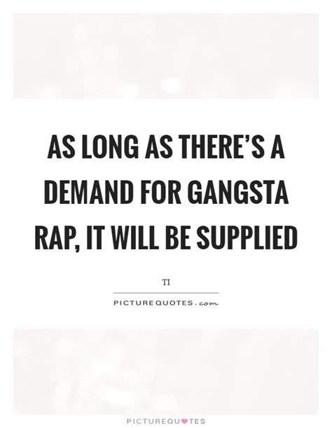 Gangsta Rap Quotes & Sayings | Gangsta Rap Picture Quotes