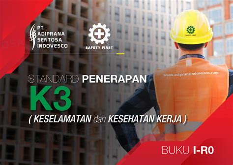 Standard Penerapan K3 Keselamatan Dan Kesehatan Kerja Konstruksi