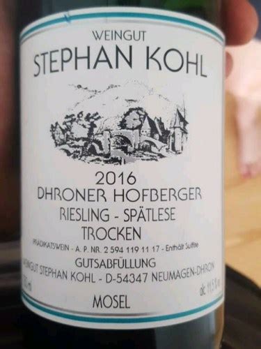 Stephan Kohl Dhroner Hofberger Riesling Sp Tlese Trocken Vivino Us