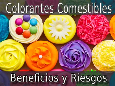 Los Colorantes Comestibles M S Perjudiciales Para La Salud