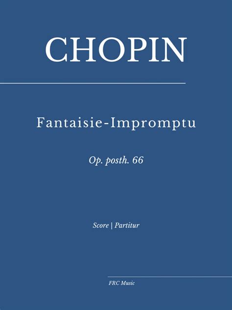 Chopin Fantaisie Impromptu In C Minor Op Posth 66 Arr Edited By