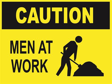 Men at work |Caution Signs | Warning Signs