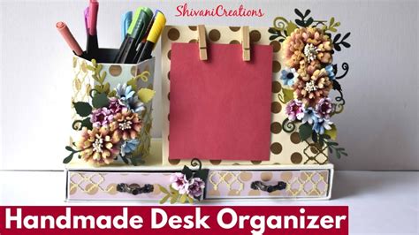 Handmade Desk Organizer How To Make Stationary Organizer Youtube