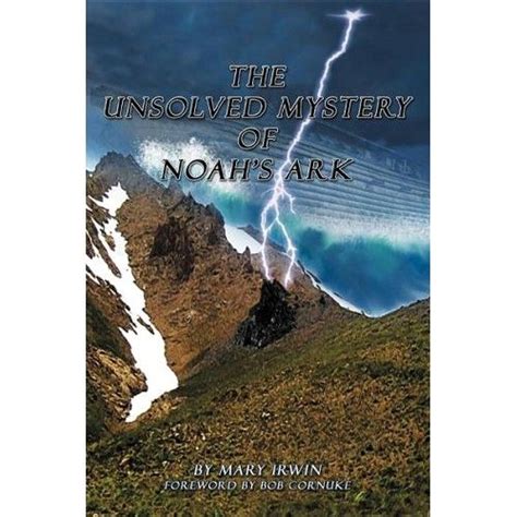 The Unsolved Mystery Of Noahs Ark Unsolved Mystery Unsolved Noahs Ark