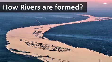 How Rivers are formed - YouTube