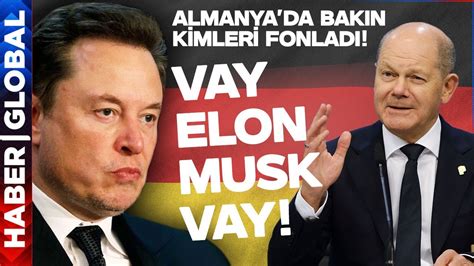 Alman H K Meti Elon Musk Kara Listeye Ald Abd Kesmedi Elon Musk