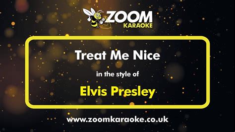 Elvis Presley Treat Me Nice Karaoke Version From Zoom Karaoke