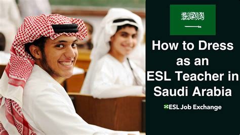 How to Dress as an ESL Teacher in Saudi Arabia - ESL Job Exchange