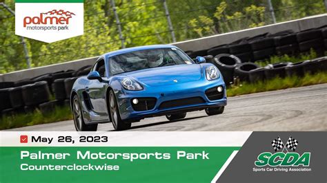 SCDA- Palmer Motorsport Park- Track Day 5/26/23 info on May 26, 2023 ...