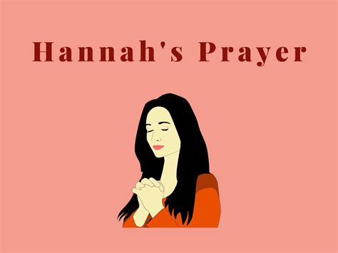 Hannahs Prayer For A Child Bible Women Prayers Lord Of Hosts