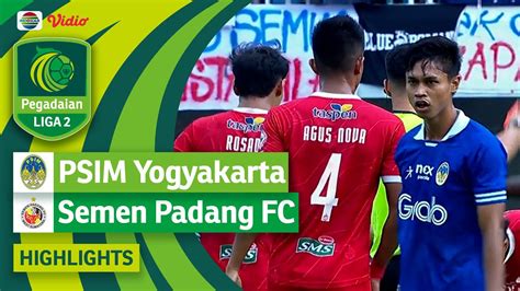 Psim Yogyakarta Vs Semen Padang Fc Highlights Pegadaian Liga