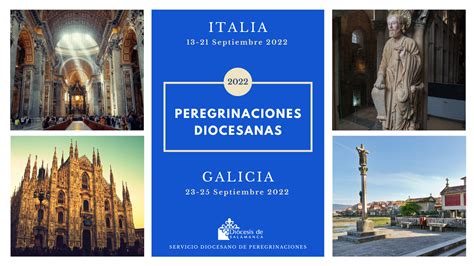 Italia Y Galicia Nuevos Destinos De Las Peregrinaciones Diocesanas