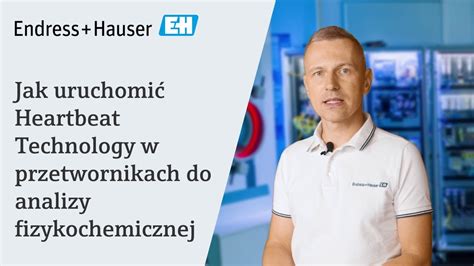 Jak Uruchomi Heartbeat Technology W Przetwornikach Do Analizy Fizyko