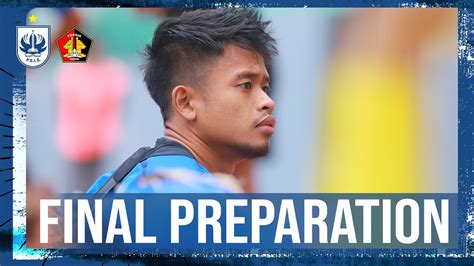 FINALPREPARATION Vs PERSIK Kediri Siapa Yang Mampu Bertahan Di 4