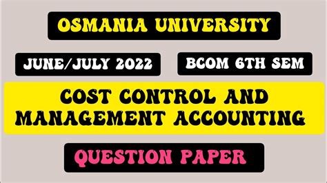 Cost Control And Management Accounting Question Paper Bcom 6th Sem June