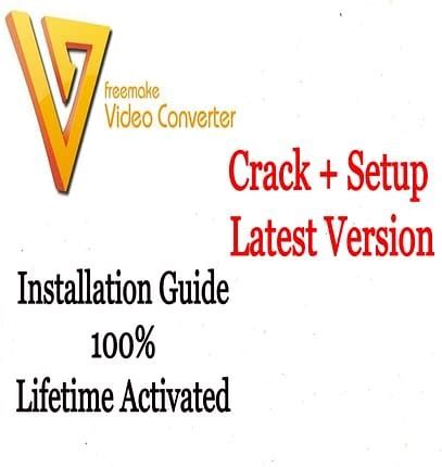 Freemake Video Converter Activation Key Latest Verion Instal Guide