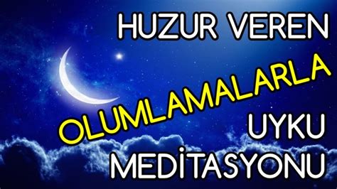 HUZUR VEREN Olumlamalarla UYKU Meditasyonu Mistikyol