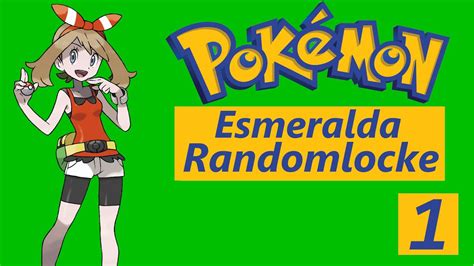 Pokémon Esmeralda Randomlocke Ep 1 Voy a ser la nueva enfermera Joy